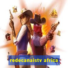 redecanaistv africa